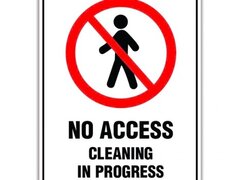 NO ACCESS CLEANING IN PROGRESS SIGN