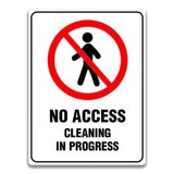 NO ACCESS CLEANING IN PROGRESS SIGN